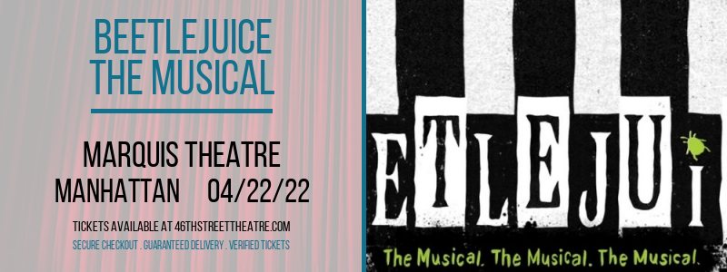 Beetlejuice - The Musical at Marquis Theatre