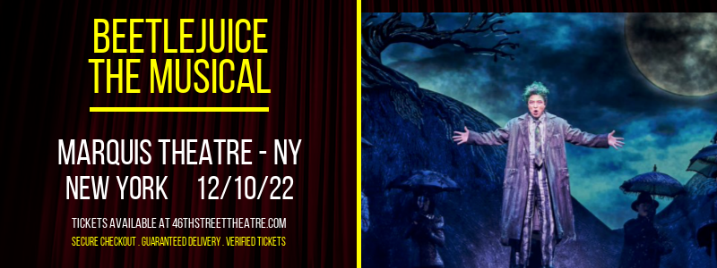 Beetlejuice - The Musical at Marquis Theatre