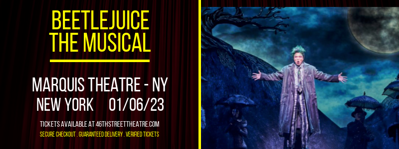 Beetlejuice - The Musical at Marquis Theatre