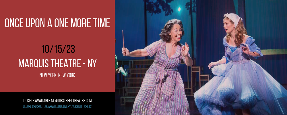 Once Upon A One More Time at Marquis Theatre - NY