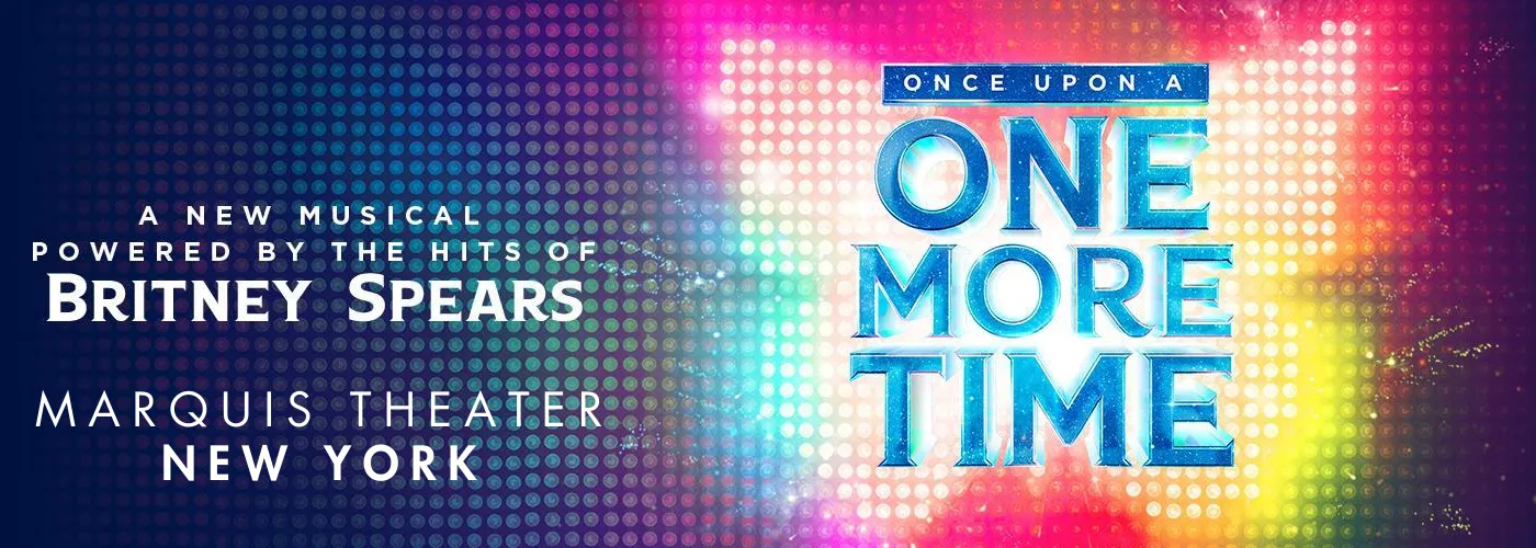 Once Upon A One More Time Tickets