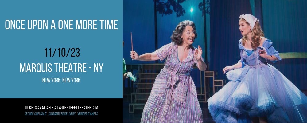 Once Upon A One More Time [CANCELLED] at Marquis Theatre - NY